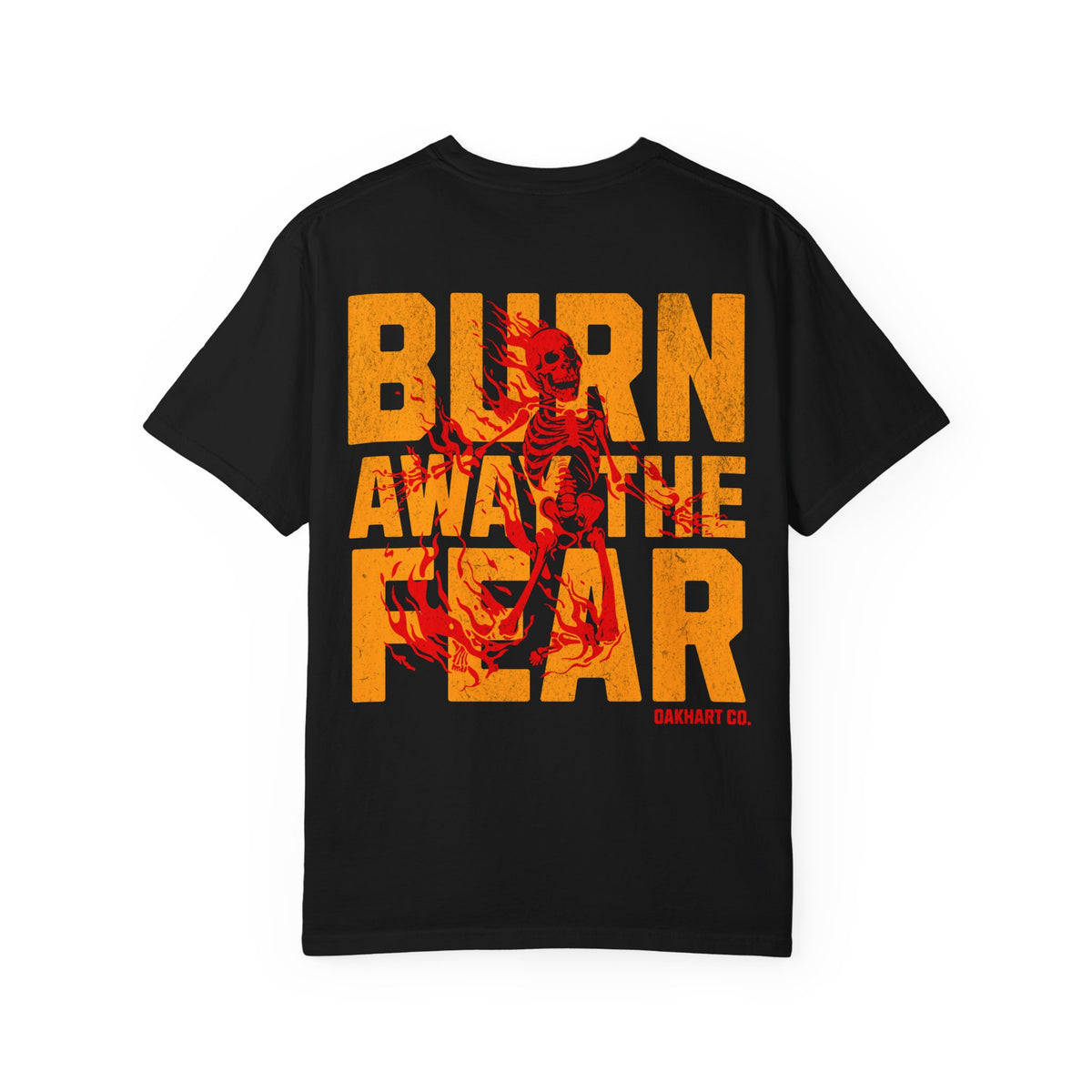 Burn Away The Fear T-Shirt