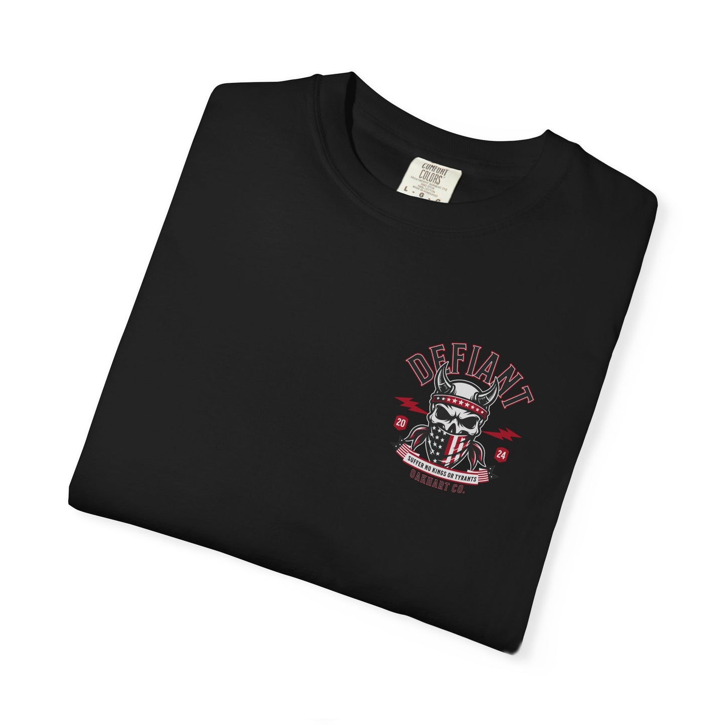 Defiant T-Shirt – Suffer No Kings or Tyrants